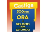 Castiga 500 RON pe ora + 50.000 RON pe saptamana