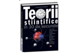 Castiga cartea "Teorii stiintifice in 30 de secunde" 