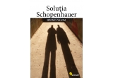 Castiga cartea "Solutia Schopenhauer" de Irvin Yalom
