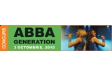 Castiga o invitatie la ABBA Generation