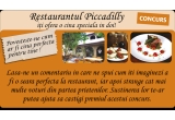Castiga o cina la restaurantul Piccadilly din Bucuresti
