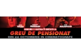 Castiga una dintre cele 5 invitatii duble la filmul "Greu de pensionat"
