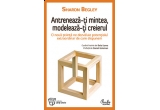 Castiga una dintre cele 5 carti "Antreneaza-ti mintea, modeleaza-ti creierul"