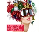 Castiga o vacanta All Inclusive in Austria la ski + 50 de vouchere a cate 50 euro