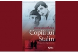 Castiga una dintre cele 5 carti "Copiii lui Stalin"