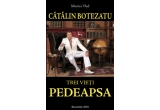 Castiga unul dintre cele 3 volume despre viata lui Catalin Botezatu