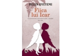 Castiga cartea "Fiica lui Icar" de Helen Oyeyemi