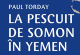 Castiga unul dintre cele 10 exemplare ale romanului "La pescuit de somon in Yemen" de Paul Torday