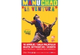 Castiga un bilet la concertul Manu Chao