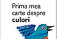 Castiga cartea "Prima mea carte despre culori" de Eric Carle, pentru copilul tau