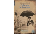 Castiga cartea "Calatorie in Romania" de Sir Sacheverell Sitwell