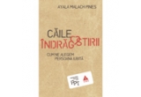 Castiga una din cele 3 carti "Caile indragostirii" de la Editura Trei