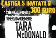 Castiga o invitatie de 5 persoane la Tara McDonald si consumatie in valoare de 300 euro