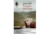 Castiga cartea "Incepem coborarea" de James Meek