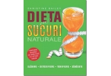 Castiga cartea "Dieta cu sucuri naturale" de Christine Bailey