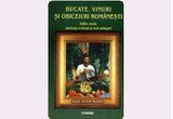 Castiga una din cele 5 carti "Bucate, vinuri si obiceiuri romanesti", autor Radu Anton Roman