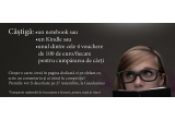 Castiga un laptop, un ebook reader sau unul din cele 4 vouchere de 100 euro