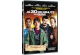 Castiga un DVD cu filmul “Ai 30 minute sau bum”