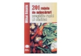 Castiga cartea "201 retete de mancaruri pregatite rapid si sanatos"