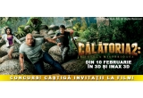 Castiga una dintre cele 3 invitații duble la filmul "Calatoria 2: Insula Misterioasa"
