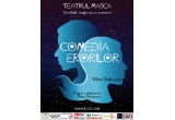 Castiga una din cele 2 invitatii duble la "Comedia erorilor"