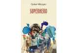 Castiga unul dintre cele trei volume ale romanului "Superhero"