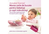 Castiga una dintre cele 3 carti "Marea carte de bucate pentru bebelusi si copii mancaciosi"