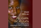 Castiga cartea "Fecioara incatusata" de Ayaan Hirsi Ali