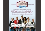 Castiga o invitatie dubla la concert Unplugged – 24 Music Band in La Historia de Argentina