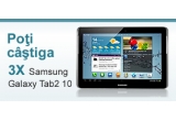 Castiga una din cele 3 tablete Samsung Galaxy Tab2 10