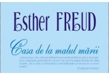 Castiga volumul "Casa de la malul marii" - de Esther Freud