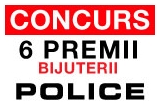 Castiga unul din cele 6 premii constand in bijuterii POLICE
