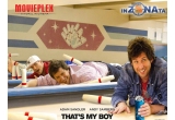 Castiga o invitatie dubla la filmul "That's My Boy"