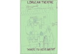 Castiga o invitatie la Lorgean Theatre! - Grabeste-te!