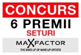 Castiga unul din cele 6 premii constand in seturi "MAX FACTOR"