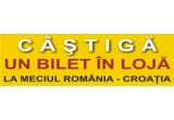 Castiga doua bilete la Romania - Croatia - Grabeste-te!!