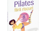 Castiga una dintre cele 3 carti “Pilates fara riscuri” oferita de BookLand si HouseofGuides