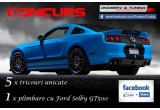 Castiga o plimbare cu Ford Shelby GT500 sau 5 tricouri unicate