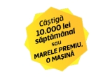 Castiga unul din cele 16 premii a cate 10.000 lei sau marele premiu o masina