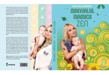 Castiga cartea "Manualul Mamicii Zen"