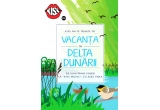 Castiga o vacanta in Delta Dunarii
