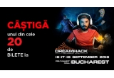 Castiga 20 de invitații la DreamHack Bucharest 2016