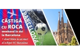 Castiga weekend in doi in Barcelona + 2 bilete la un meci al echipei FC Barcelona