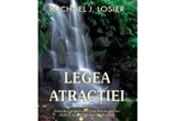 Castiga unul din cele 5 volume 'Legea Atractiei' de Michael J. Losier