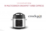 Castiga un multicooker Crock-Pot Turbo