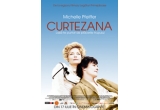 Castiga 5 invitatii duble la filmul "CURTEZANA" 