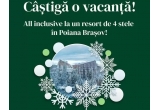 Castiga o vacanța all-inclusive in Poiana Brașov