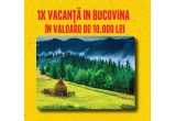 Castiga o vacanta traditionala in Bucovina sau vouchere Kaufland de 50 lei fiecare