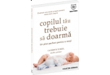 Castiga cartea "Copilul tau trebuie sa doarma"