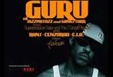 Castiga o invitatie la Guru of Jazzmatazz and Gangs Star!